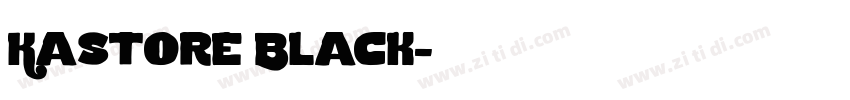 Kastore Black字体转换
